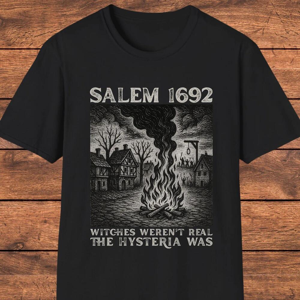 Salem Witch Trials Shirt, Gift For Thoughtful Minds,
